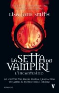 La setta dei vampiri. L'incantesimo